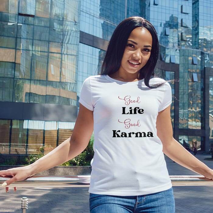 Good life Good Karma Print Women_s White Round Neck T-Shirt