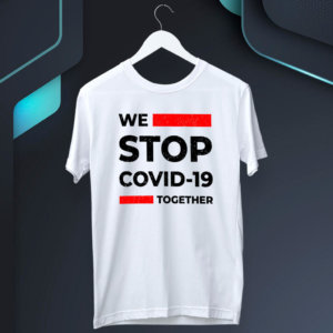 COVID-19 motivational quotes white t shirt