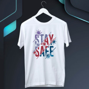 Stay Safe quotes printed white t shirt