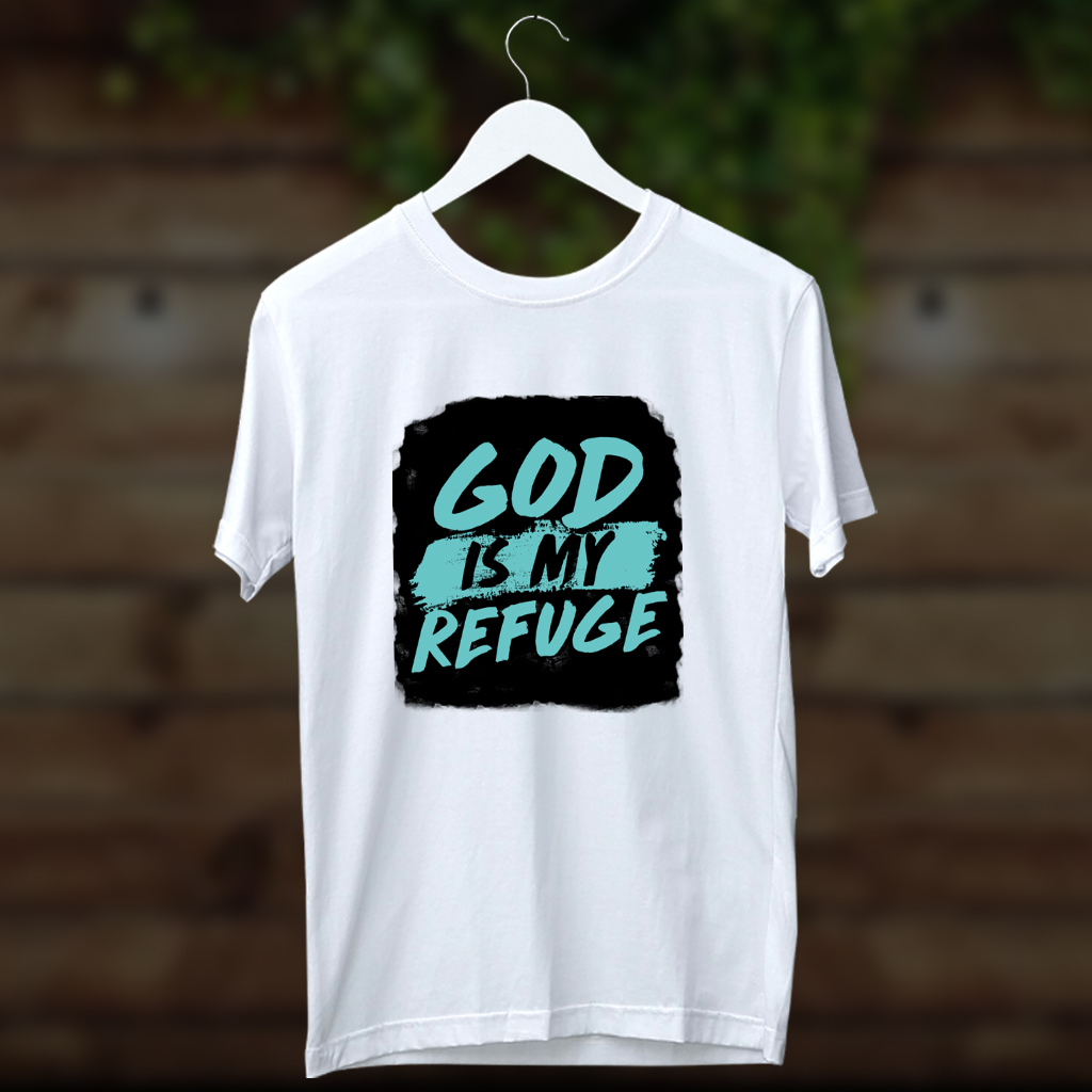1948.God my refuge best quotes printed white t shirt online