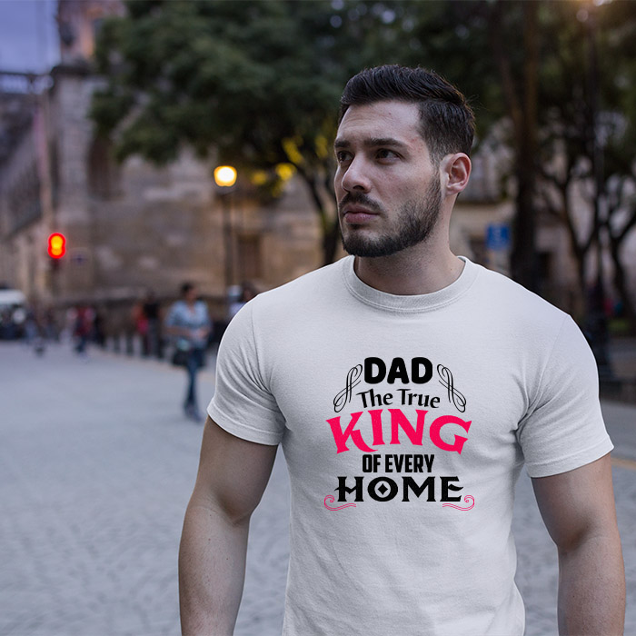 Dad the true king of every home quotes round neck white t shirt
