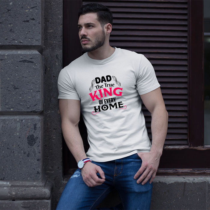 Dad the true king of every home quotes white plain t shirt