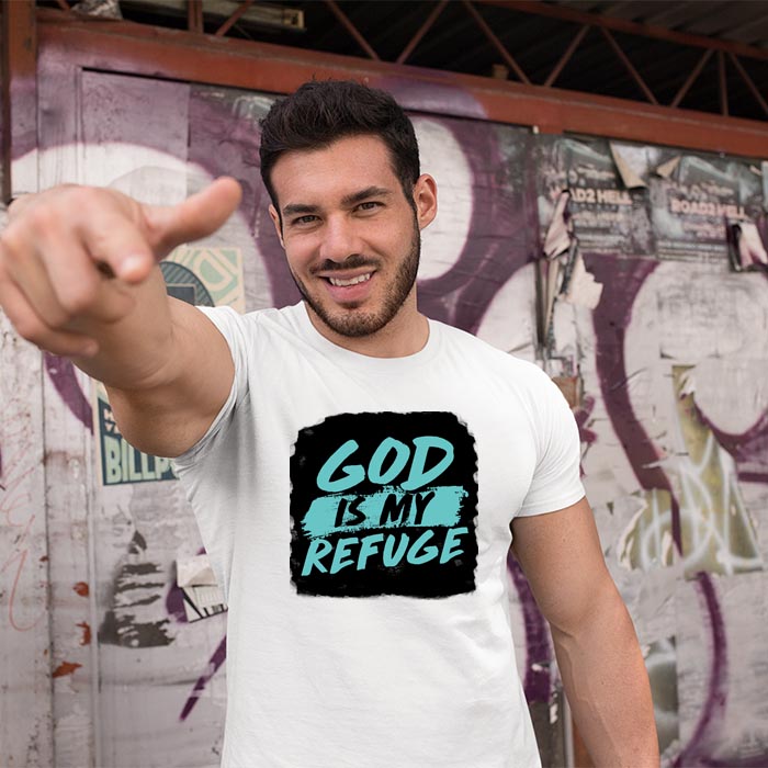 God my refuge best quotes printed round neck t-shirt