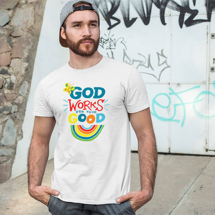 God works for your good quotes printed round neck white t shirt