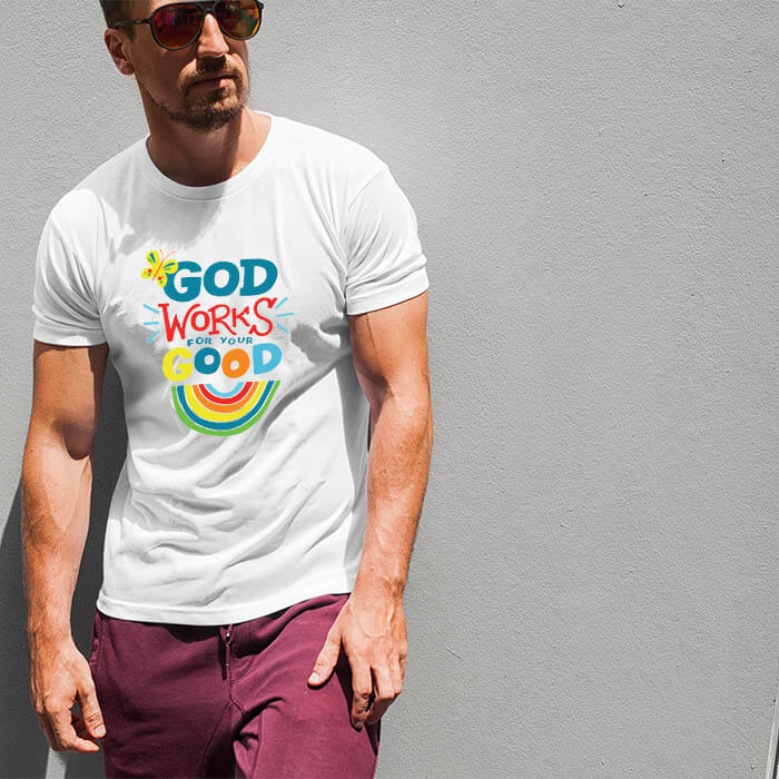 God works for your good quotes printed white color t shirt