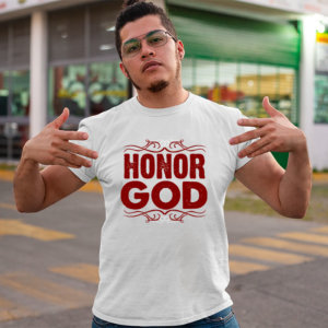 Honor God best design printed white color t shirt