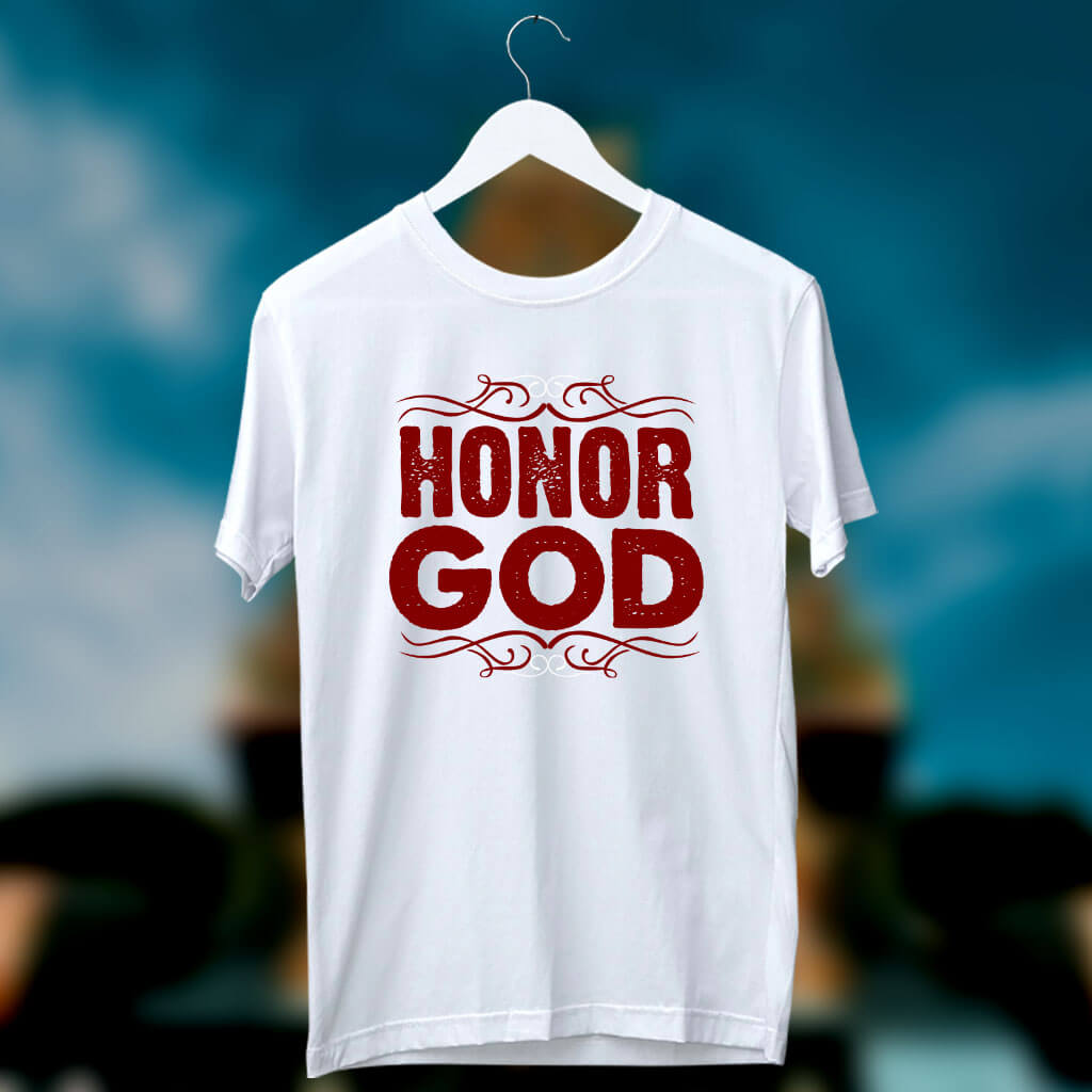 Honor God best design printed white round neck t shirt