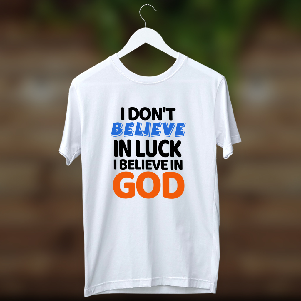 I believe in god printed round neck white t shirt