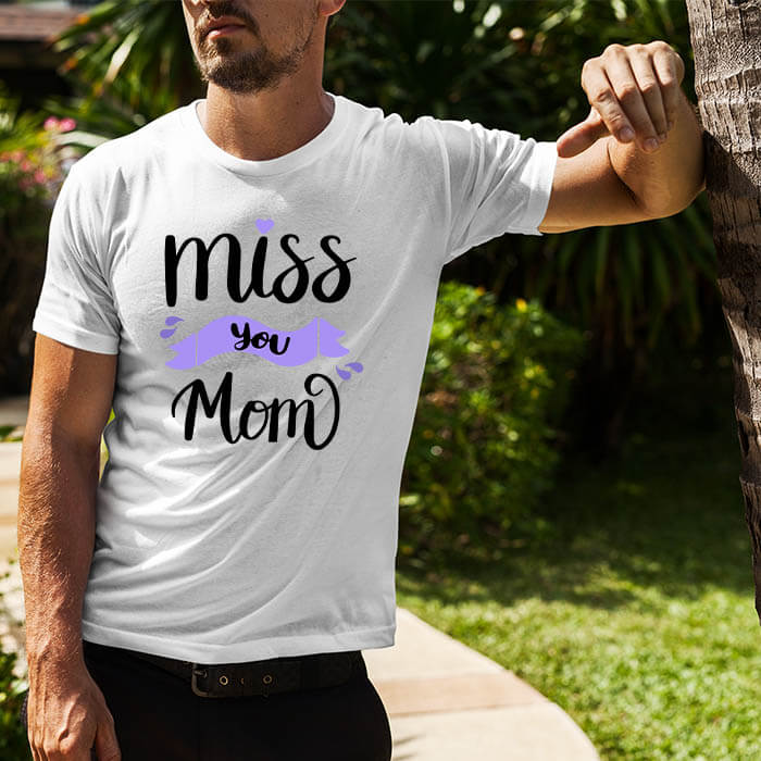 Miss you mom printed round neck white t shirt(1)