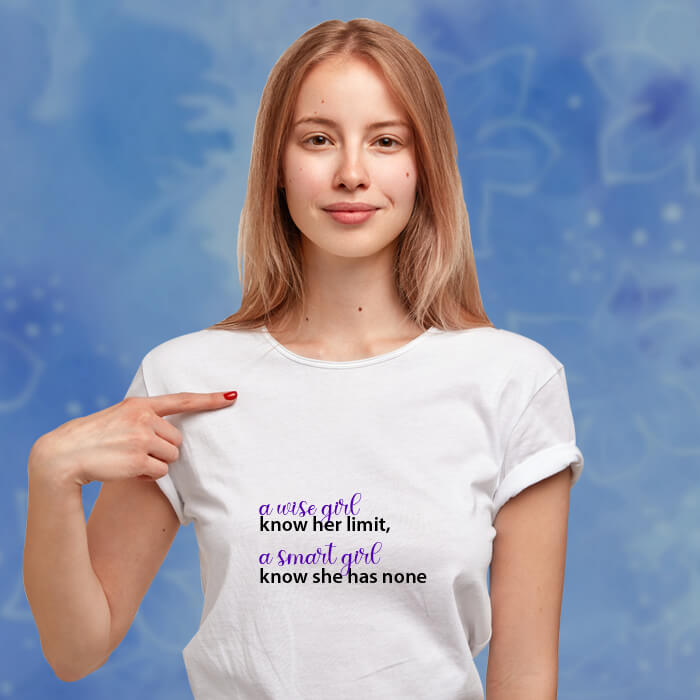 A Wise Girl Quote Printed Stylish T Shirt For Women