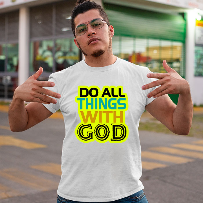 Do all things with god printed style t shirt