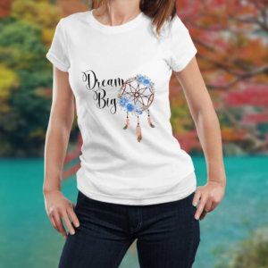 Dream Big Catcher Printed T Shirt For Women