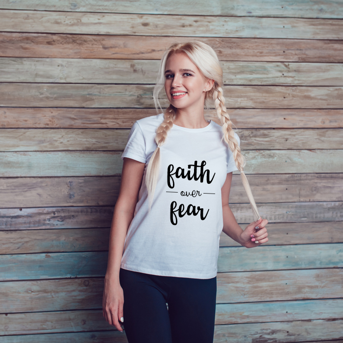 Faith Over Fear Text Printed women T-Shirt
