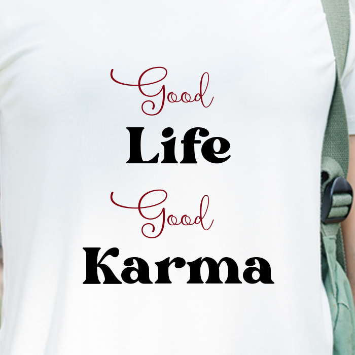 Good life Good Karma Print T Shirt For Women Online