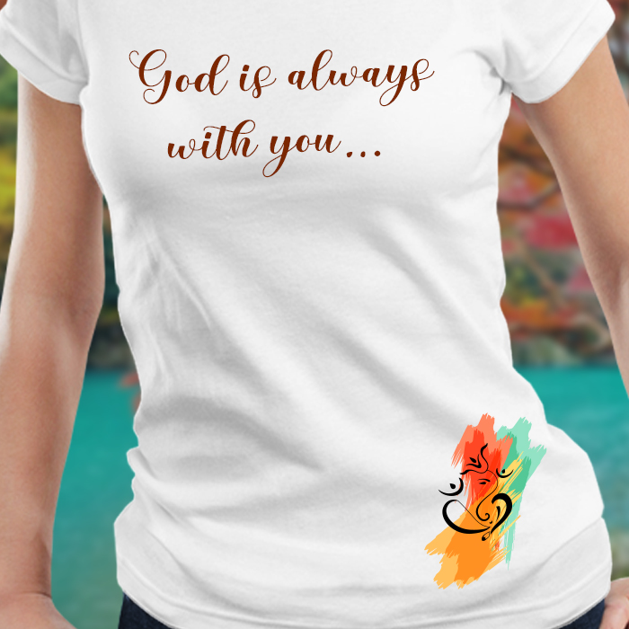 God Is Always With You Quotes Printed T-Shirt For Women Online