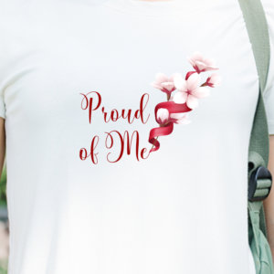 Proud Of Me Printed T Shirt For Women Online