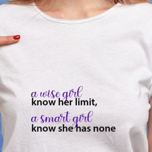 A Wise Girl Quote Printed Women Round Neck White T-Shirt